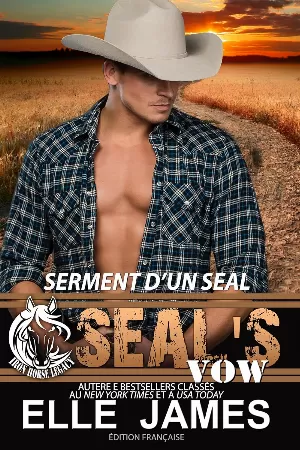 Elle James – Iron Horse Legacy, Tome 4 : Serment D'Un SEAL